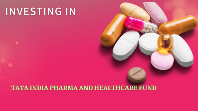 Tata India Pharma & Healthcare Fund